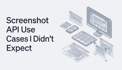 Screenshot API Use Cases I Didn't Expect