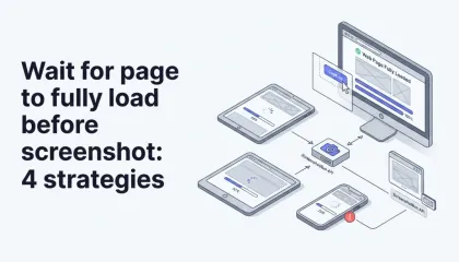 Wait for page to fully load before screenshot: 4 strategies